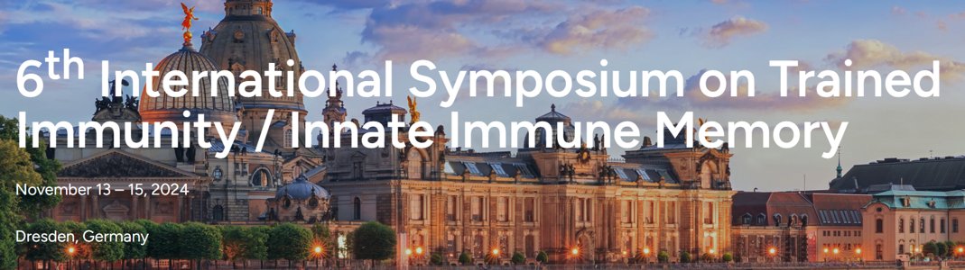 Register now! 6th international symposium on trained immunity 13-15 Nov 2024, Dresden (Germany)